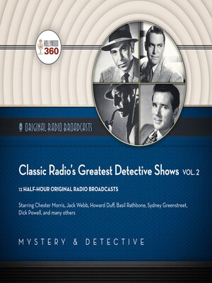 cover image of Classic Radio's Greatest Detective Shows, Volume 2